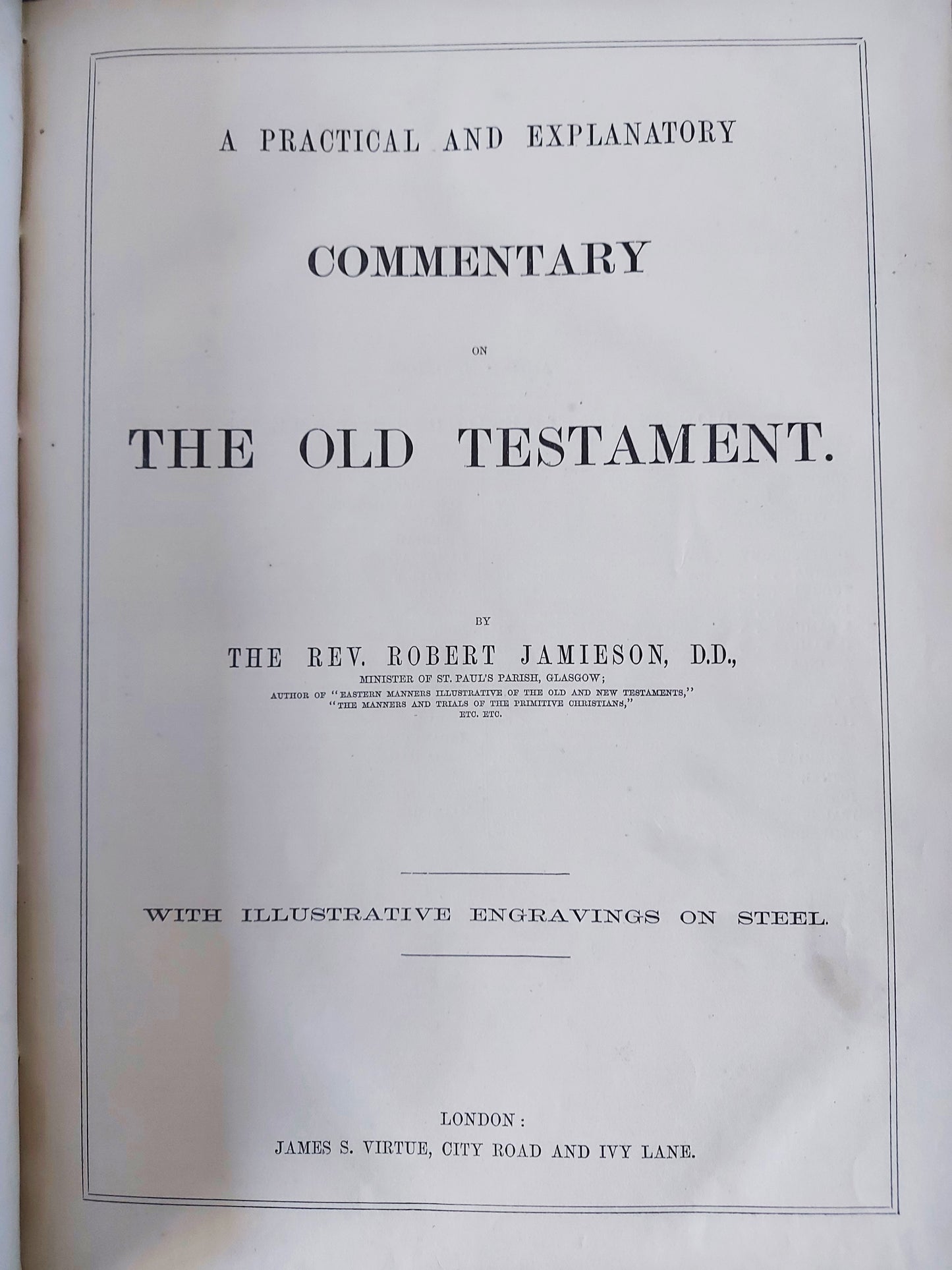 Pub. c.1860 - Holy Bible - A Practical and Explanatory Commentary on The Old and New Testament by Rev. Robert Jamieson - Illustrated - Notable Provenance - from The Royal Family